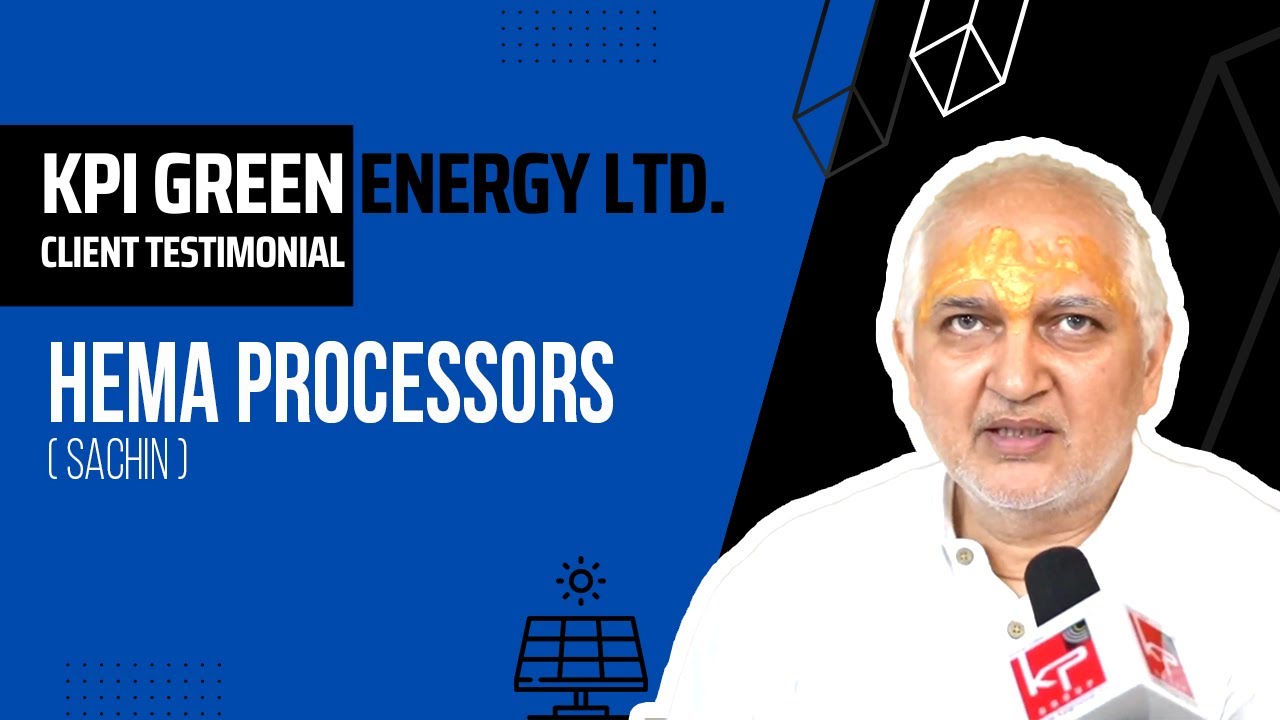 KPI Green Energy Ltd - Client Testimonial - Heema Processors