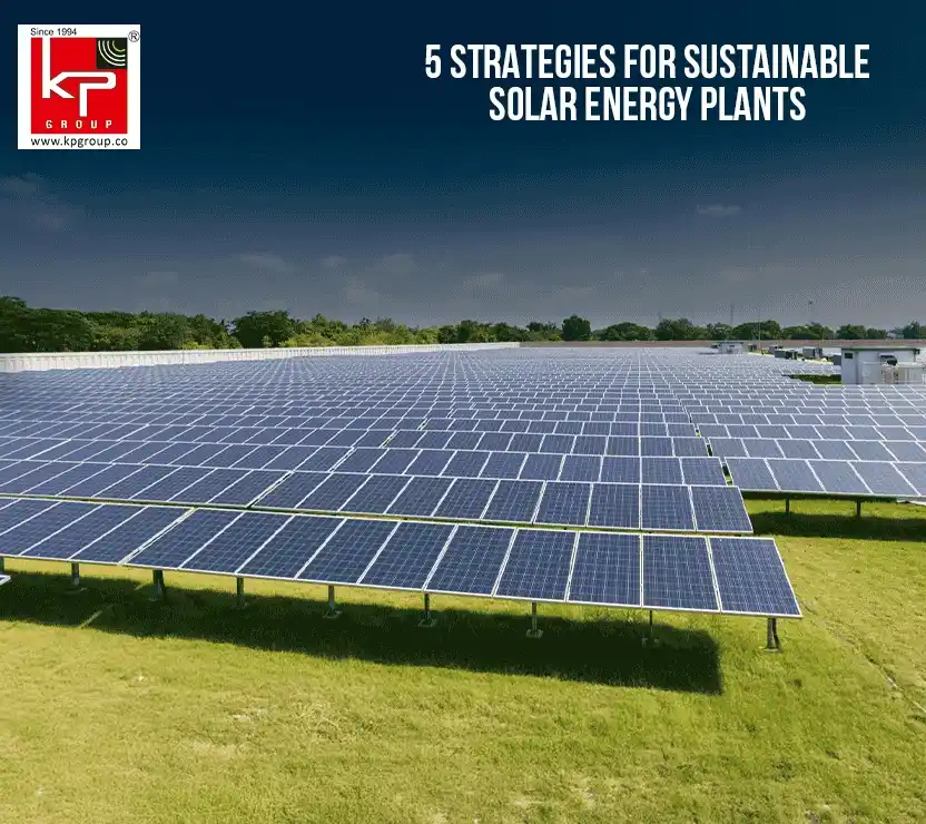 5 Strategies for Sustainable Solar Energy plants inner